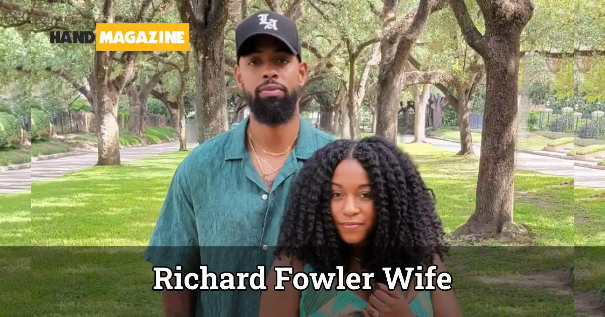 Richard Fowler Wife information guide 2025 showing multiple Richard Fowlers and their relationships.